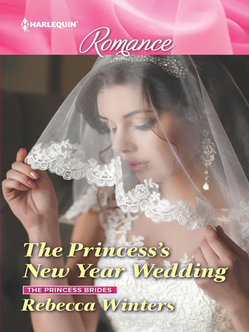 Title details for The Princess's New Year Wedding by Rebecca Winters - Available